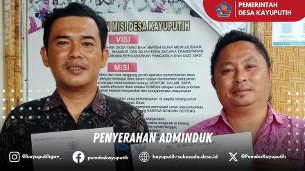 PENYERAHAN ADMINDUK